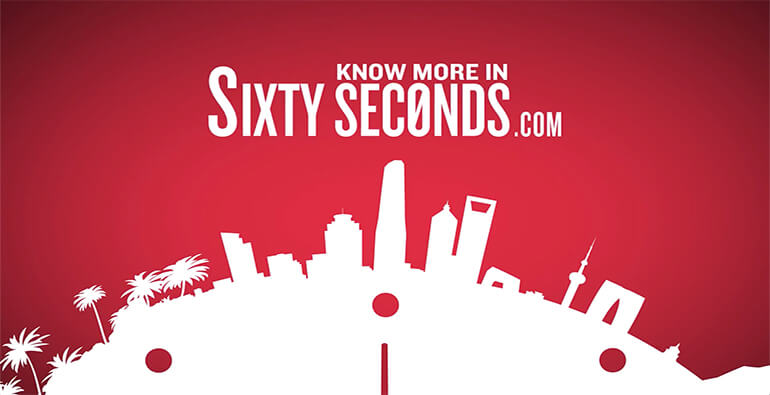 Know More in Sixty Seconds